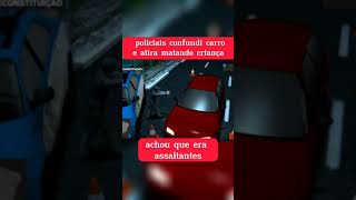 Policiais confundi carro e atira matando    #shorts