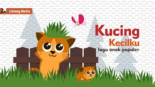 Kucing Kecilku (Meong Meong) - Lagu Anak Indonesia Populer