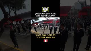 MÚSICA DE STAR WARS EN EL DESFILE MILITAR DEL PERÚ🇵🇪