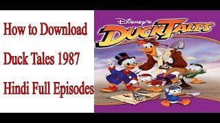 How to Download DuckTales 1987 Full Episodes(Duck Tales Hindi)