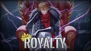 【Nightcore】↬ Royalty (Conor Maynard)||AMV||Rope木村