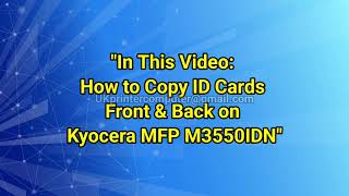 How to Copy ID Cards Front & Back: Kyocera MFP M3550IDN Guide