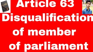 disqualifications for member of parliament Article 63 of constitution of pakistan 1973 in urdu hindi