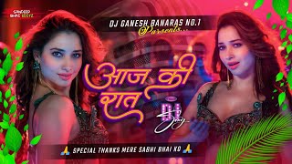 Aaj Ki Raat (Remix) | Dj Ganesh | Stree 2| Tamannaah Bhatia | Sachin-Jigar | Madhubanti | Divya