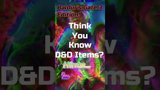 Think you know your Baldur's Gate 3 Items? - 1