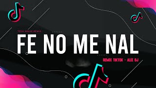 FE NO ME NAL ( Remix TikTok ) Tech House Mix | aLee DJ ✔️