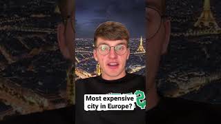 Most expensive city in Europe?? #shorts #paris #europe #expensive