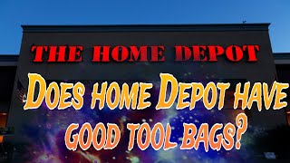 home Depot tool bags | do they have anything good?