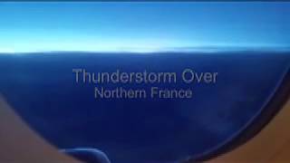 Thunder Storm over Northern France 28 May 2017