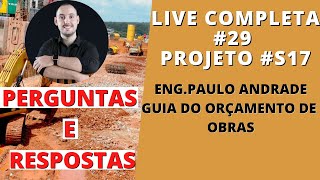 O QUE É ORÇAMENTO DE OBRAS EM MINHA VISÃO, COMO COBRAR POR ORÇAMENTO - PROJETO S17 EPISÓDIO 29