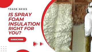 Everything You Need to Know About Spray Foam Insulation