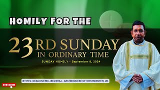 HOMILY for the Twenty Third Sunday in Ordinary Time |  8th September 2024