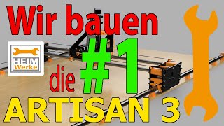 Wir bauen die Artisan 3 CNC Fräse   MPCNC Teil 1 Druckteile und Kaufteile