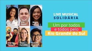 Live musical solidária - Um por Todos e Todos pelo Rio Grande do Sul