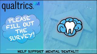 Invitation to Participate in a Survey About Mental Dental!