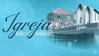 IGREJA VOLTE A SONHAR | CULTO AO VIVO - Pastor Deivide - 18/08/2024