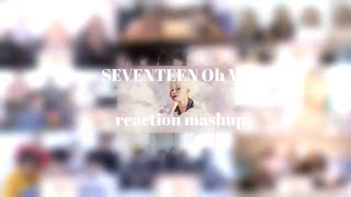 SEVENTEEN Oh My! mv reaction mashup