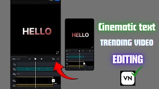 Cinematic text video editing in Vn app||New trending text video editing||Text editing in Vn app