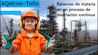 Balances de materia en un proceso de destilación continua