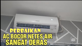 SALAH SATU PENYEBAB AC BOCOR NETES AIR DERAS