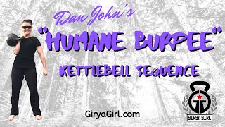 Follow Along Kettlebell Workout: Dan John's "Humane Burpee" Kettlebell Sequence