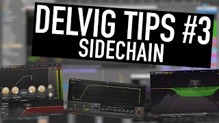 MA TECHNIQUE POUR LE SIDECHAIN DANS UN MORCEAU EDM (DELVIG TIPS #3)