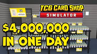 Selling ONE PRODUCT For $4,000,000 Profit In ONE DAY In TCG Card Shop Simulator