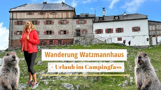 Berchtesgaden Urlaub | Wanderung Watzmannhaus+ Übernachtung Campingfass Allweglehen | Elsa Reiseblog