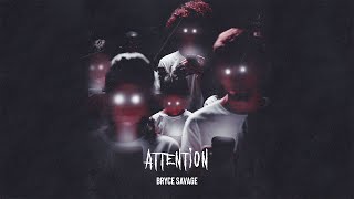 Bryce Savage - Attention