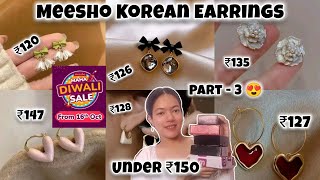 Meesho korean earrings haul ❤️ Under Rs 150 😍 Try on ➕ First Impression ➕Honest review ➕ Diwali Sale