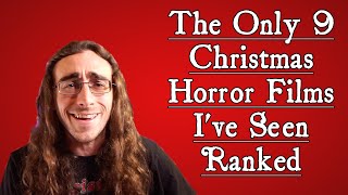 The Only 9 Christmas Horror Movies I've Seen