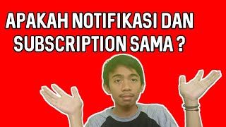 Perbedaan Notifikasi Dan Subscription Di YouTube