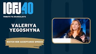 Valeriya Yegoshyna Accepts 2024 ICFJ Knight International Journalism Award