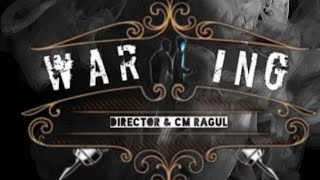 | WARNING | SHORT FILM | DIRECTOR CMR RAGUL | 2022 |