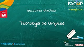 ENCONTRO MARCADO: Tecnologia na Limpeza