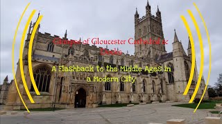 A Glimpse of Gloucester Cathedral