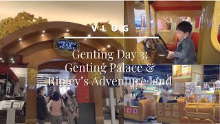 3D2N Genting Trip: Day 3 - Dim sum at Genting Palace and Fun at Ripley’s Adventure land