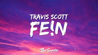 Travis Scott, Playboi Carti - FE!N (Lyrics) 15p lyrics/letra