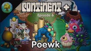 My Singing Monsters: Poewk on Continent+ (Episode 6)