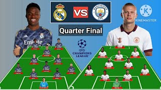 Real Madrid vs Manchester City ~ Head To Head Line Up Quarter Final UEFA Champions League 2023/2024