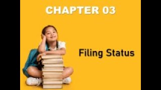 Chapter 3   Filing Status, Part 2