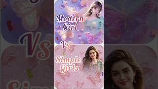 Modern Girl 🆚 Simple Girl #fashiontrends #moderngirl #shorts #ytshorts