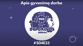 Nematau prasmės daryti daugiau | #DviGalvosGeriau S4E33