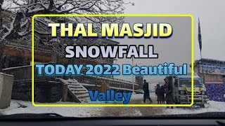 thal Valley masjid road snowfall 2022