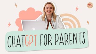 Parenting is simple with ChatGPT | ChatGPT tips for parents