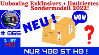 Unboxing limitiertes Exklusivmodell Neu 2022