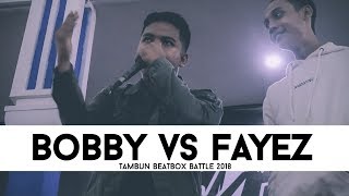 BOBBY VS FAYEZ // 16 // TAMBUN BEATBOX BATTLE 2018