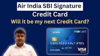 SBI Air India Signature Credit Card | Is It The Best Travel Credit Card?