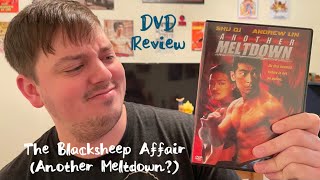 DVD Review: The Blacksheep Affair (Another Meltdown?)