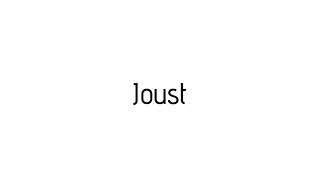 How to pronounce Joust / Joust pronunciation